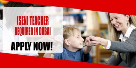 (SEN) TEACHER REQUIRED IN DUBAI