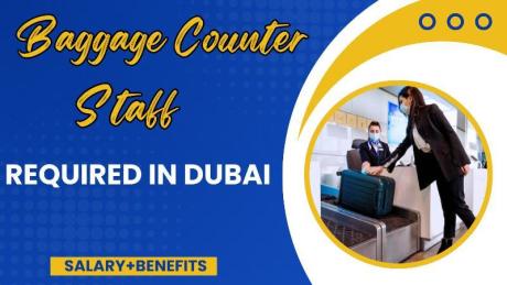 Baggage Counter Staff Required in Dubai