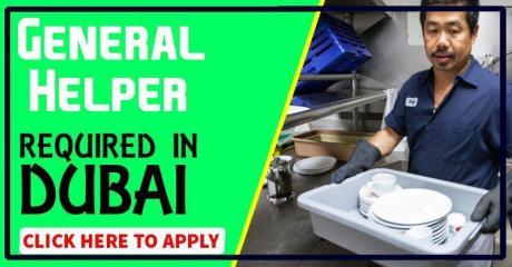 General Helper Required in Dubai