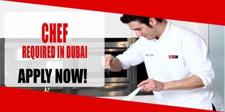 CHEF REQUIRED IN DUBAI