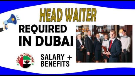 Head Waiter Required in Dubai