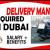DELIVERY MAN REQUIRED IN DUBAI