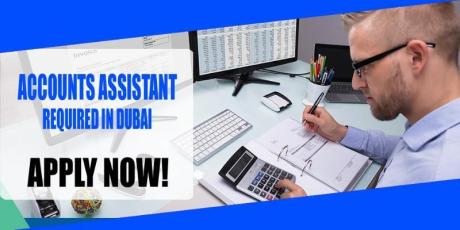 ACCOUNTS ASSISTANT REQUIRED IN DUBAI