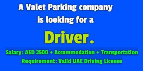 A Valet Parking company is looking for a Driver