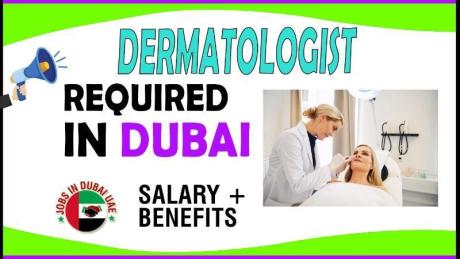 Dermatologist Required in Dubai