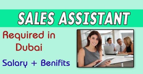 Sales Assistant Required in Dubai
