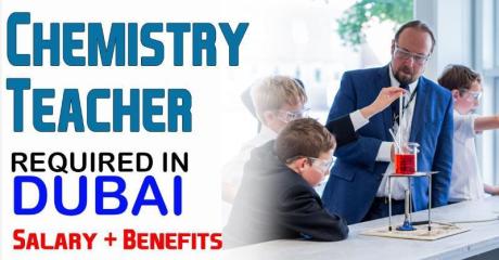 Chemistry Teacher Required in Dubai -