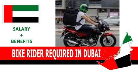 BIKE RIDER REQUIRED IN DUBAI