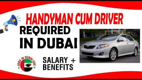 HANDYMAN CUM DRIVER REQUIRED IN DUBAI