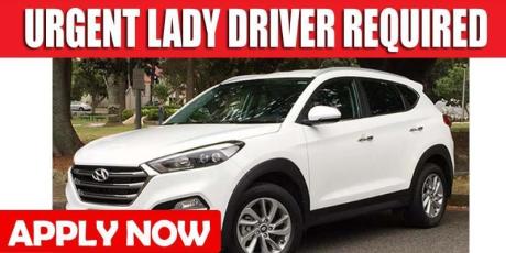 URGENT LADY DRIVER REQUIRED