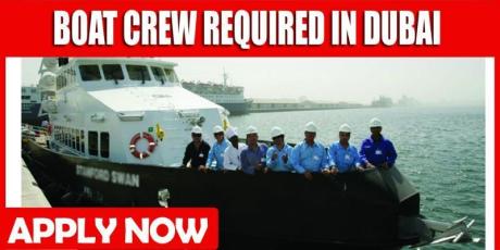 BOAT CREW REQUIRED IN DUBAI