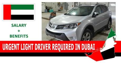 URGENT LIGHT DRIVER REQUIRED IN DUBAI