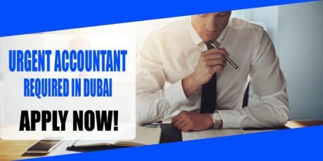 URGENT ACCOUNTANT REQUIRED IN DUBAI