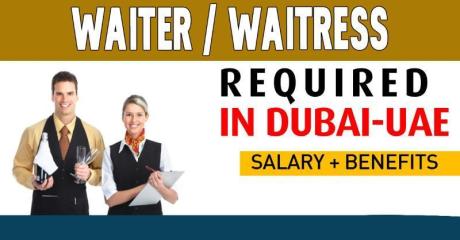 WAITER / WAITRESS Required in Dubai