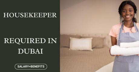 Housekeeper Required in Dubai