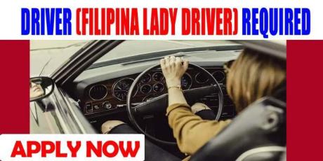 DRIVER (FILIPINA LADY DRIVER) REQUIRED