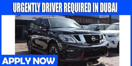 URGENTLY DRIVER REQUIRED IN DUBAI