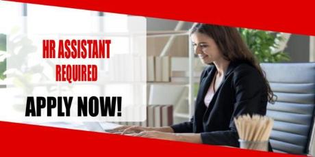 HR ASSISTANT REQUIRE IN DUBAI