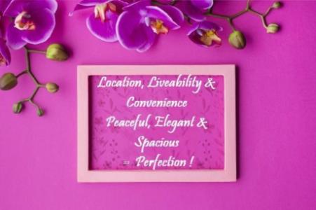 Location, Liveability & Convenience, Peaceful, Elegant & Spacious = Perfection !