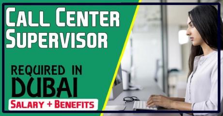 Call Center Supervisor Required in Dubai