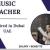 Music Teacher Required in Dubai