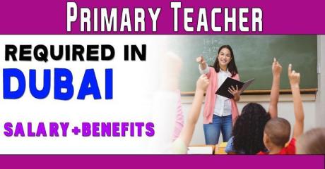 Primary Teacher Required in Dubai