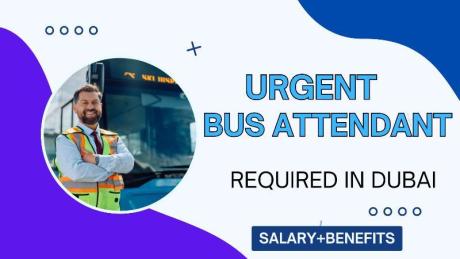 Urgent Bus Attendant Required in Dubai