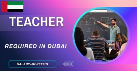 Teacher Required in Dubai