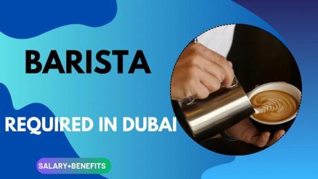Barista Required in Dubai