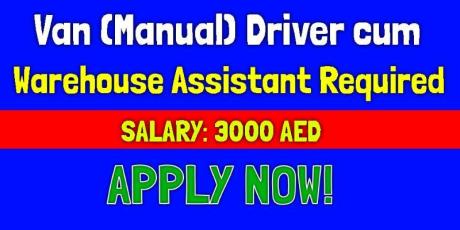 Van (Manual) Driver cum Warehouse Assistant