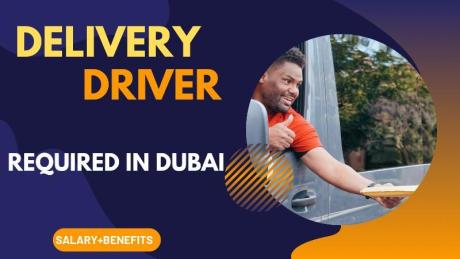 Delivery Driver Required in Dubai