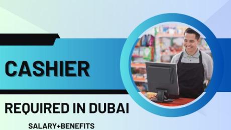 Cashier Required in Dubai -