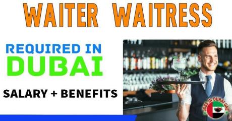 Waiter / Waitress Required in Dubai