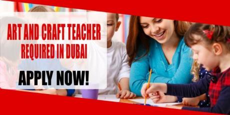 ART AND CRAFT TEACHER REQUIRED IN DUBAI