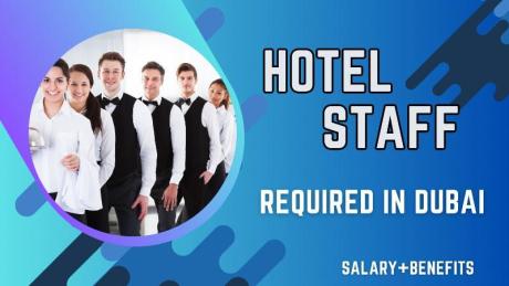 Hotel Staff Required in Dubai
