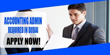 ACCOUNTING ADMIN REQUIRED IN DUBAI
