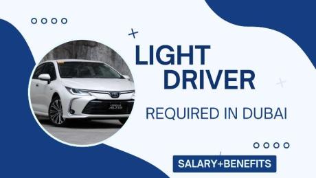 Light Driver Required in Dubai