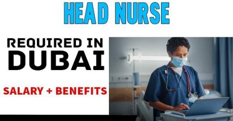 Head Nurse Required in Dubai