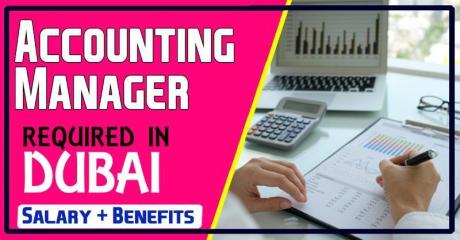 Accounting Manager Required in Dubai