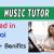 Music Tutor Required in Dubai