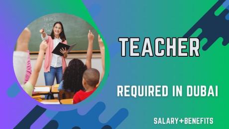 Teacher Required in Dubai