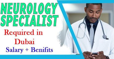 Neurology Specialist Required in Dubai