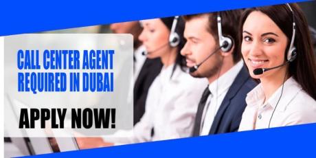 CALL CENTER AGENT REQUIRED IN DUBAI