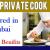 Private Cook Required in Dubai