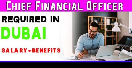 Chief Financial Officer Required in Dubai -