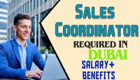 Sales Coordinator Required in Dubai