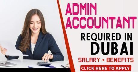 ADMIN ACCOUNTANT REQUIRED IN DUBAI