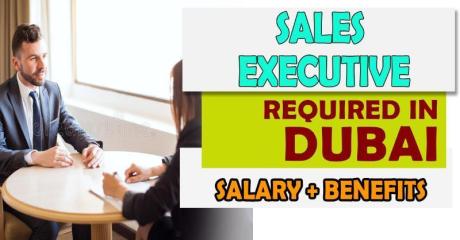 Sales Executive Required in Dubai