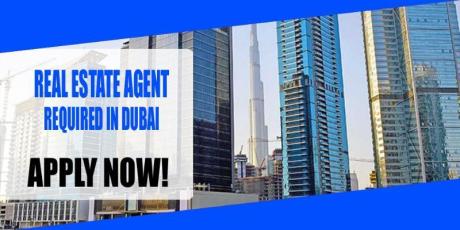 REAL ESTATE AGENT REQUIRED IN DUBAI