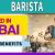 Barista Required in Dubai -